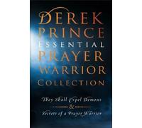 Derek Prince Derek Prince Essential Prayer Warrior Collection (Tascabile)