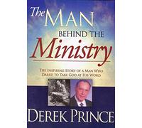 Derek Prince: Man Behind the Mi