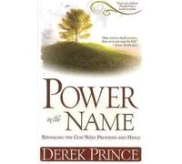 Derek Prince Power in the Name (Tascabile)
