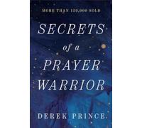Derek Prince Secrets of a Prayer Warrior (Tascabile)