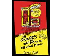 Derek Pugh The Owner's Guide to the Teenage Brain (Tascabile)