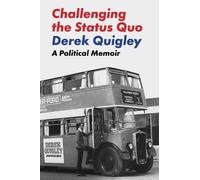 Derek Quigley Challenging The Status Quo (Tascabile)