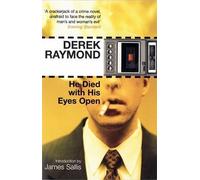 Derek Raymond He Died with His Eyes Open (Tascabile)
