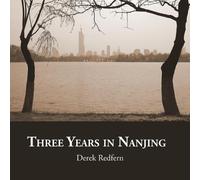 Derek Redfern Three Years in Nanjing (Tascabile)