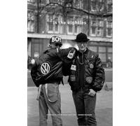 Derek Ridgers In the Eighties (Copertina rigida)