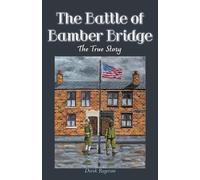 Derek Rogerson The Battle of Bamber Bridge (Tascabile)