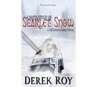 Derek Roy A Battlefield of Scarlet Snow (Tascabile) Anarchy Saga