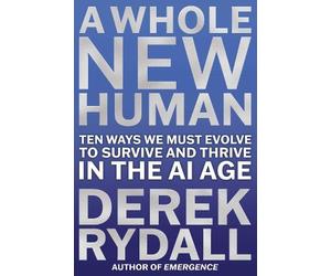 Derek Rydall A Whole New Human (Copertina rigida)
