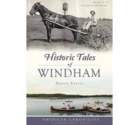 Derek Saffie Historic Tales of Windham (Tascabile) American Chronicles