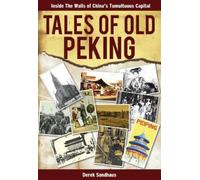 Derek Sandhaus Tales of Old Peking (Tascabile)
