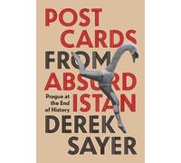 Derek Sayer Postcards from Absurdistan (Copertina rigida)