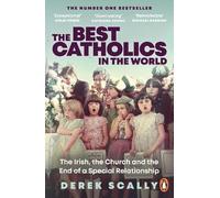 Derek Scally The Best Catholics in the World (Tascabile)