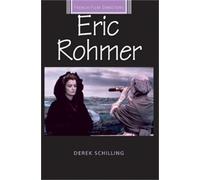 Derek Schilling Eric Rohmer (Tascabile) French Film Directors Series
