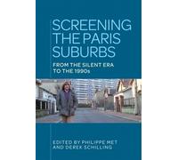 Derek Schilling Screening the Paris Suburbs (Copertina rigida)
