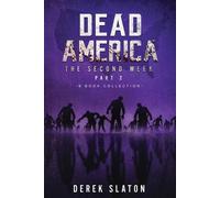 Derek Slaton Dead America - The Second Week Part Two - 6 Book Collec (Tascabile)