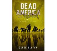 Derek Slaton Dead America The Third Week Part Two - 6 Book Co (Copertina rigida)