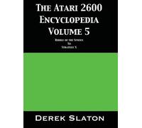 Derek Slaton The Atari 2600 Encyclopedia Volume 5 (Copertina rigida)