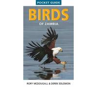 Derek Solomon Rory McDougall Pocket Guide Birds of Zambia (Tascabile)