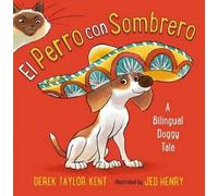Derek Taylor Kent El Perro Con Sombrero (Copertina rigida)