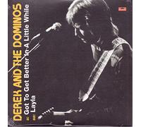 Derek & The Dominos - Got To Get Better In A Little While 7"