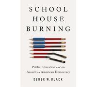 Derek W. Black Schoolhouse Burning (Copertina rigida)