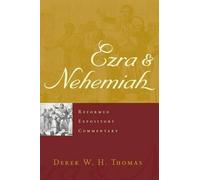 Derek W. H. Reformed Expository Commentary: Ezra & Nehemiah (Copertina rigida)
