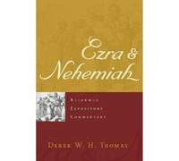 Derek W. H. Reformed Expository Commentary: Ezra & Nehemiah (Copertina rigida)