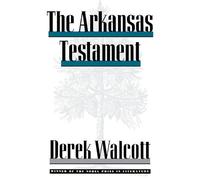 Derek Walcott The Arkansas Testament (Tascabile)
