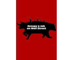 Derek Wallis Occupy a Job on Wall Street (Tascabile)