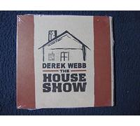 Derek Webb - House Show