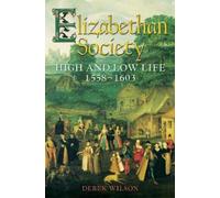 Derek Wilson Elizabethan Society (Tascabile)
