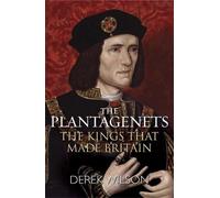 Derek Wilson The Plantagenets (Tascabile)