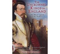 Derek Wilson The Uncrowned Kings of England (Tascabile)