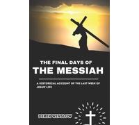 Derek Winslow The Final Days of the Messiah (Tascabile)