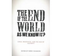 Deric Shannon The End of the World as We Know It? (Tascabile)
