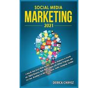 Derick Chavez Social Media Marketing 2021 (Tascabile)