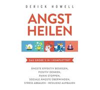 Derick Howell Angst heilen - Das große 5 in 1 Komplettset (Copertina rigida)