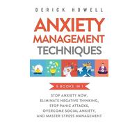 Derick Howell Howell D Anxiety Management Techniques 5 Books (Copertina rigida)