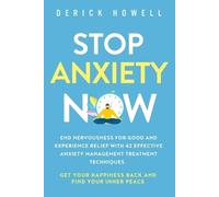 Derick Howell Stop Anxiety Now (Tascabile)