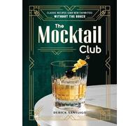 Derick Santiago The Mocktail Club (Copertina rigida)
