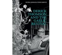 Derick Thomson and the Gaelic Revival