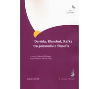 Derrida, Blanchot, Kafka tra psicanalisi e filosofia