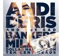 Deris Andi & Bad Bankers - Million Dollar Haircuts On Ten Cent Heads - 2 Cd