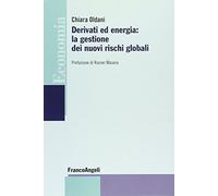 Derivati ed energia: la gestione dei nuovi rischi globali