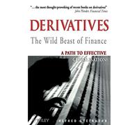 Derivatives The Wild Beast of Finance: A Path to Effective Globalisation?