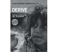 Derive. Piccolo mosaico del disumano. Con CD Audio