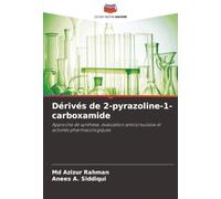 Dérivés de 2-pyrazoline-1-carboxamide: Approche de synthèse, évaluation anticonvulsive et activités pharmacologiques