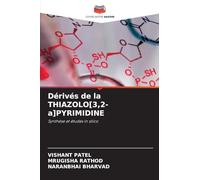Dérivés de la THIAZOLO[3,2-a]PYRIMIDINE: Synthèse et études in silico