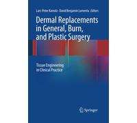 Dermal Replacements in General, Burn, and Plastic Surgery - Springer, 2015