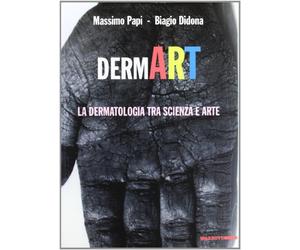 DermArt. La dermatologia tra scienza e arte. Ediz. illustrata